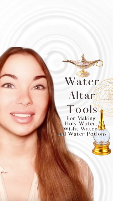 Water Altar Tools ~ For Making Holy Water, Wisht Water, and Water Potions