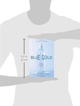 Load image into Gallery viewer, Blue Gold: The Fight to Stop the Corporate Theft of the World's Water