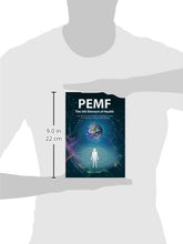 Load image into Gallery viewer, PEMF - The Fifth Element of Health: Learn Why Pulsed Electromagnetic Field (PEMF) Therapy Supercharges Your Health Like Nothing Else!
