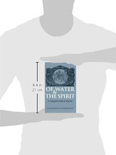 Load image into Gallery viewer, Of Water and the Spirit: A Liturgical Study of Baptism