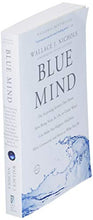 Load image into Gallery viewer, Blue Mind: The Surprising Science That Shows How Being Near, In, On, or Under Water Can Make You Happier, Healthier, More Connected, and Better at What You Do
