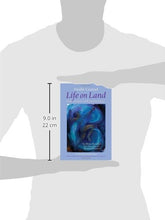 Load image into Gallery viewer, Life on Land: The Story of Continuum, the World-Renowned Self-Discovery and Movement Method