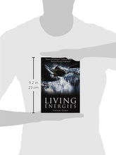 Load image into Gallery viewer, Living Energies: An Exposition of Concepts Related to the Theories of Viktor Schauberger