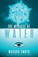 Load image into Gallery viewer, The Miracle of Water