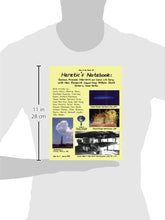 Load image into Gallery viewer, Heretic's Notebook: Emotions, Protocells, Ether-Drift and Cosmic Life-Energy, with New Research Supporting Wilhelm Reich