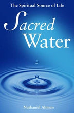 Load image into Gallery viewer, Sacred Water: The Spiritual Source of Life
