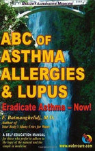 Load image into Gallery viewer, ABC of Asthma, Allergies & Lupus: Eradicate Asthma - Now!