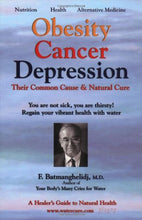 Load image into Gallery viewer, Obesity Cancer & Depression: Their Common Cause & Natural Cure