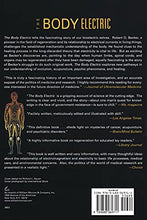 Load image into Gallery viewer, The Body Electric: Electromagnetism And The Foundation Of Life