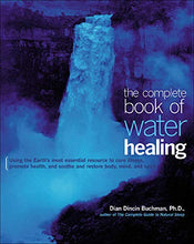 Load image into Gallery viewer, The Complete Book of Water Healing