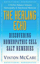 Load image into Gallery viewer, The Healing Echo: Discovering Homeopathic Cell Salt Remedies