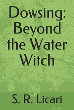 Load image into Gallery viewer, Dowsing: Beyond the Water Witch
