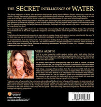 Load image into Gallery viewer, The Secret Intelligence of Water: Macroscopic Evidence of Water Responding to Human Consciousness