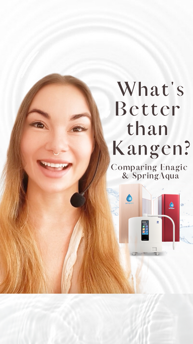 What's Better than Kangen Water? Comparing Enagic's Kangen Machine and SpringAqua's Water Filter