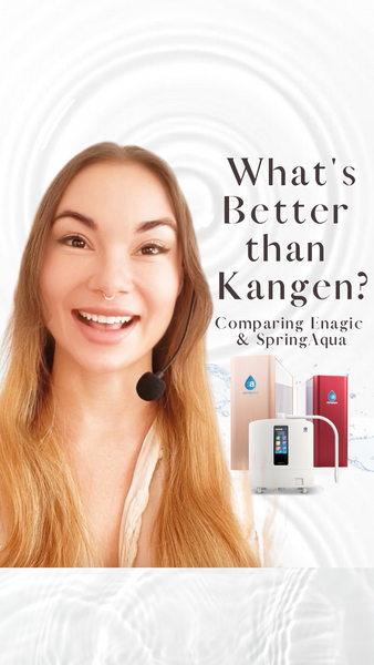 What's Better than Kangen Water? Comparing Enagic's Kangen Machine and SpringAqua's Water Filter