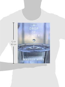 A Drop Of Water: A Book of Science and Wonder