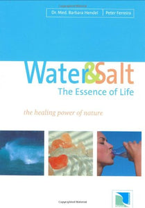 Water and Salt, The Essence of Life