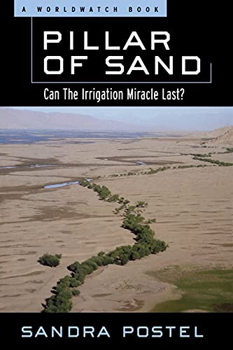 Pillar of Sand: Can the Irrigation Miracle Last? (Environmental Alert Series)