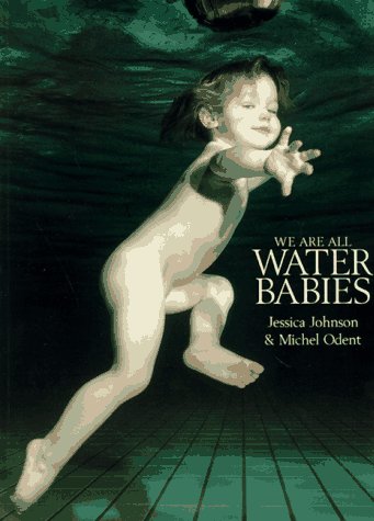 We Are All Water Babies