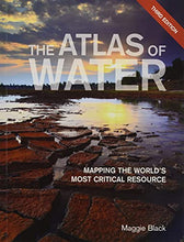 Load image into Gallery viewer, The Atlas of Water: Mapping the World&#39;s Most Critical Resource
