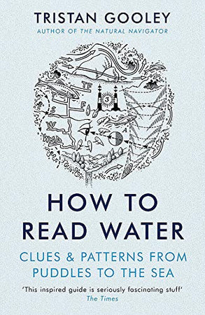 How To Read Water, Walker's Guide to Outdoor Clues and Signs and Wild Signs and Star Paths 3 Books Collection Set