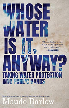 Whose Water Is It, Anyway?: Taking Water Protection into Public Hands